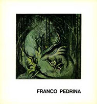 Franco Pedrina - Catalogo Galleria d'arte Sagittaria - 1976 - Pordenone